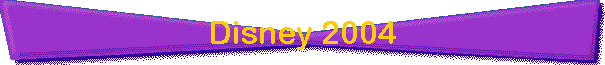 Disney 2004