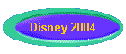 Disney 2004