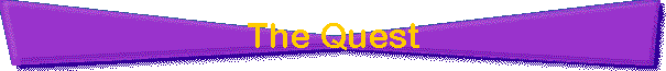 The Quest