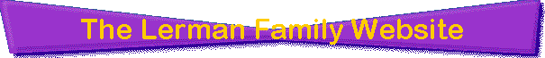 The Lerman Family Website