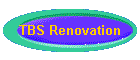 TBS Renovation